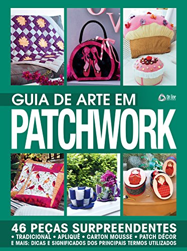 Guia de Arte em Patchwork 04 (Portuguese Edition)