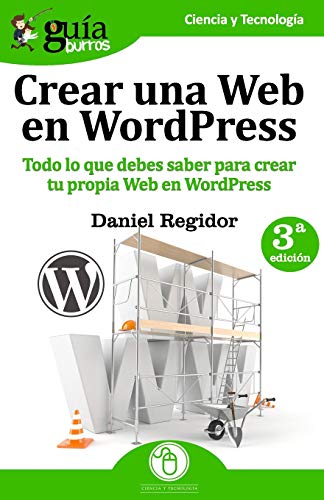 GuíaBurros: Crear una Web en WordPress: Todo lo que debes saber para crear tu própia Web en WordPress: 3