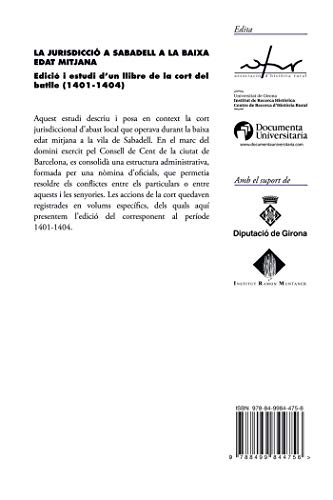 La Jurisdicció A Sabadell A La Baixa Edat Mitjana: Edició i estudi d’un llibre de la cort del batlle (1401-1404) (Biblioteca d'Història Rural)