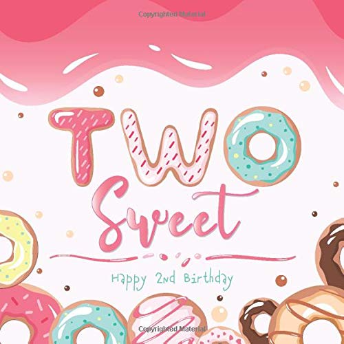 Two Sweet Happy 2nd Birthday: Guest Book Donut Sprinkles Theme | Guest Sign In with Gift Log Tracker + Bonus Time Capsule Scrapbook Pages | Pink