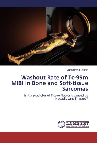 Washout Rate of Tc-99m Mibi in Bone and Soft-Tissue Sarcomas