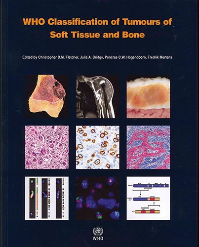WHO classification of tumours of soft tissue and bone: 5 (World Health Organization Classification of Tumours)