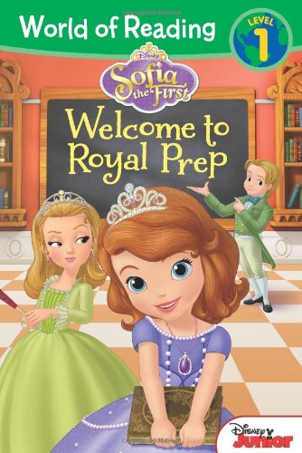 World of Reading: Sofia the First Welcome to Royal Prep: Level 1 (Sofia the First / World of Reading, Level 1)