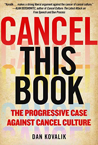 Cancel This Book: The Progressive Case Against Cancel Culture