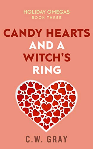 Candy Hearts and a Witch's Ring (Holiday Omegas Book 3) (English Edition)