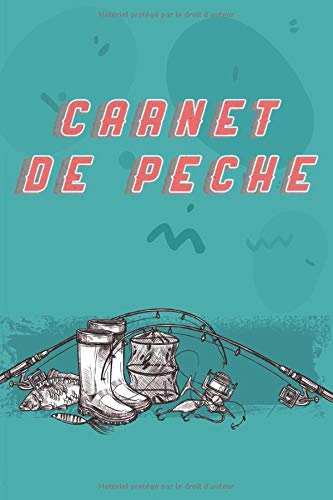 Carnet De Pêche: Cahier de notes pour pêcheur et fans de pêche | Brochet Silure Carpe Truite....