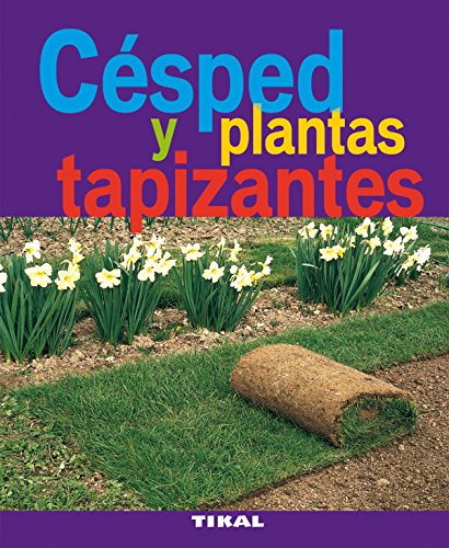 Cesped Y Plantas Tapizantes (Jardineria Y Plantas) (Jardinería Y Plantas)