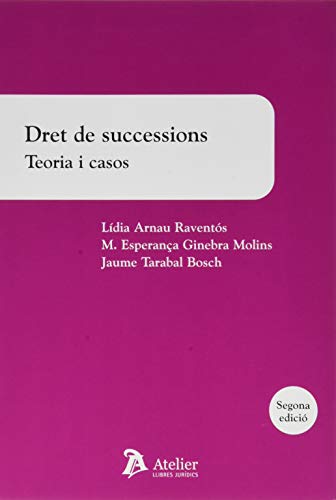 Dret de successions. Teoria i casos. 2ª edició