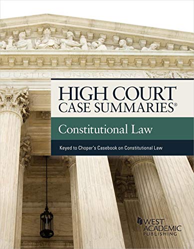 High Court Case Summaries on Constitutional Law (Keyed to Choper, Dorf, Fallon, and Schauer) (English Edition)