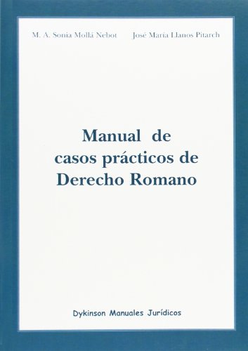 Manual de casos prácticos de Derecho Romano