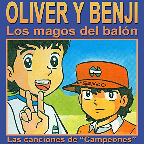 Oliver y Benji, Las Canciones de Campeones (Music from the Original TV Series)