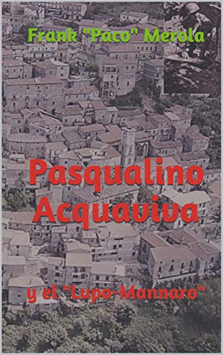 Pasqualino Acquaviva: y el "Lupo-Mannaro" (Las Aventuras de Pasqualino Acquaviva nº 1)