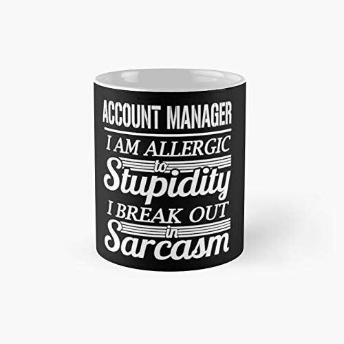 Account Manager Sarcasm Classic Mug Best Gift Funny Coffee Mugs 325 ml Best Oz