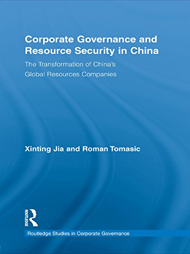 Corporate Governance and Resource Security in China: The Transformation of China's Global Resources Companies (Routledge Studies in Corporate Governance) (English Edition)