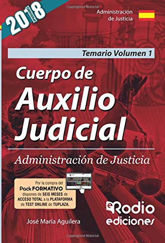 Cuerpo de Auxilio Judicial. Administración de Justicia. Temario. Volumen 1