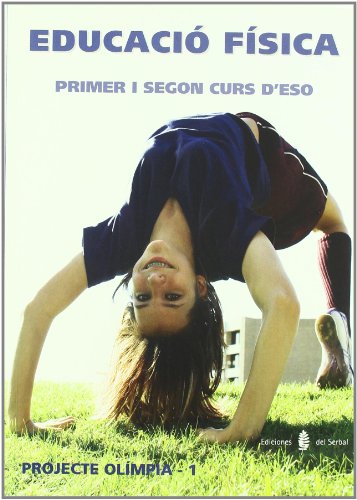 Olimpia-1. Educació física. Primer i segon curs d'ESO (Projecte Olímpia. Educació i llibre escolar. Català)
