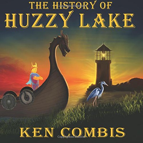 The History of Huzzy Lake