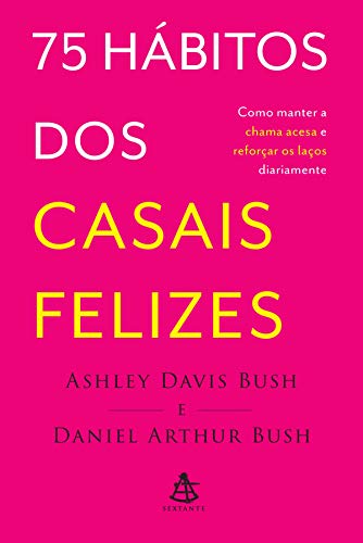75 hábitos dos casais felizes (Portuguese Edition)