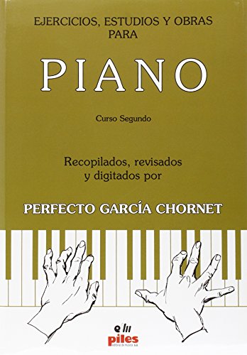 Ejercicios, estudios y obras para piano Curso Segundo