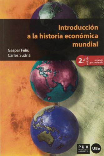Introducción a la historia económica mundial (2ª ed.): 102 (Educación materials)