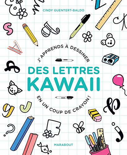 J'apprends à dessiner des lettres Kawaii en un coup de crayon !: 31616