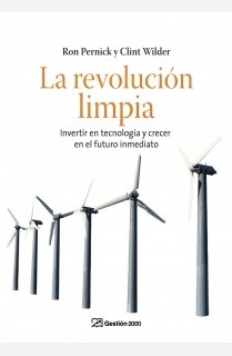 La revolución limpia: Invertir en tecnologia y crecer en el futuro inmediato (ECONOMIA)