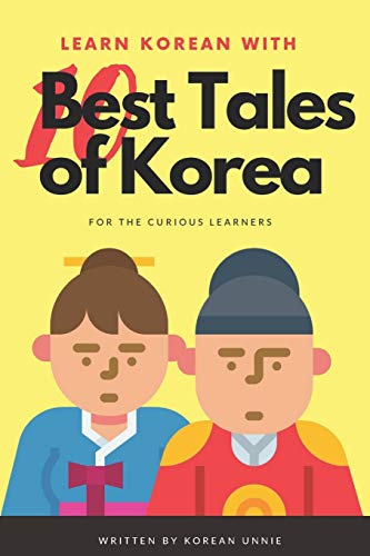 Learn Korean with 10 Best Tales of Korea (Learn Korean with Top 10 Best Tales of Korea)