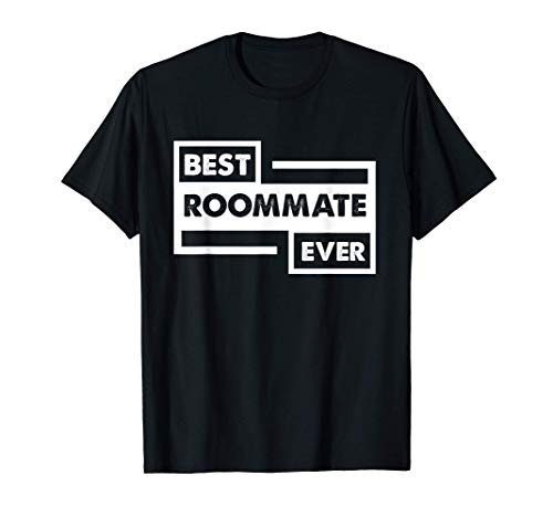 Mejor compañero de habitación nunca estudiante dormitorio am Camiseta