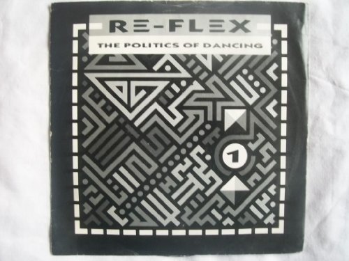 The Politics of Dancing [7" Vinyl]