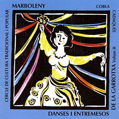 Danses I Entremesos De La Garrotxa, Volúm 2