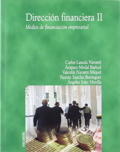 Dirección financiera II: Medios de financiación empresarial (Economía y Empresa)