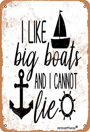 Letrero decorativo con texto en inglés "I Like Big Boat And I Cannot Lie Iron", aspecto vintage, 20,3 x 30,4 cm, para decoración de pared, cocina, baño, granja, jardín, garaje, citas inspiradoras