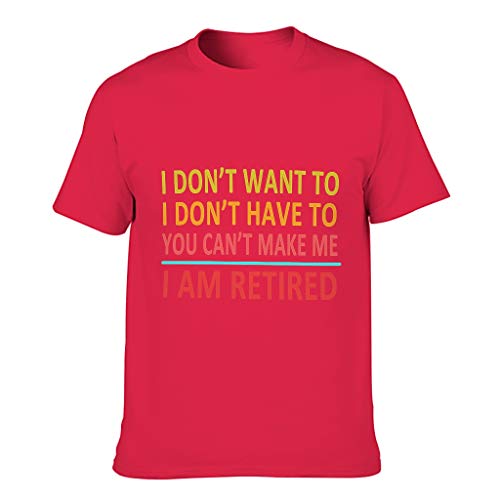 Lind88 Camiseta de algodón para hombre con texto en inglés "I'm Retirad" - You Can't Make Me Vacation Shirt