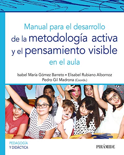 Manual para el desarrollo de la metodología activa y el pensamiento visible en el aula (Psicología)