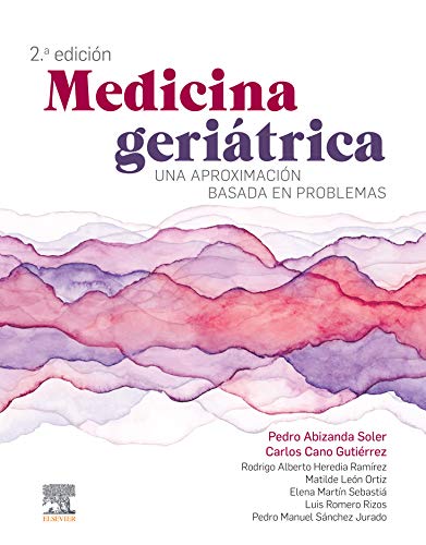 Medicina geriátrica: Una aproximación basada en problemas