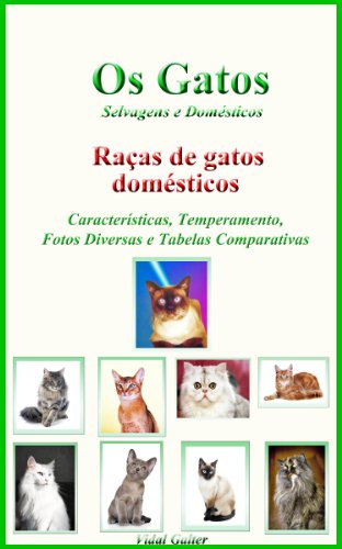 Os Gatos: Raças de gatos domésticos (Portuguese Edition)