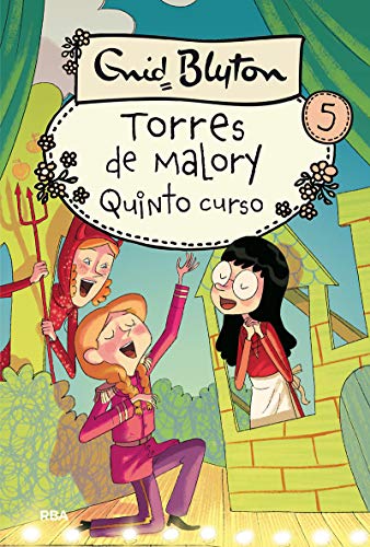 Torres de Malory 5: Quinto curso (INOLVIDABLES)