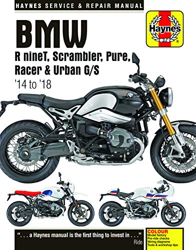 BMW R nineT, Scarmbler, Pure, Racer & Urban G/S (14 - 18): 2014 to 2018 (Haynes Service and Repair Manual)