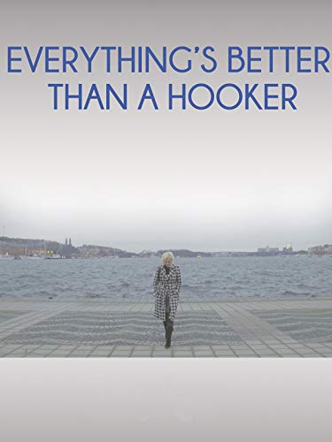 Everything's Better than a Hooker