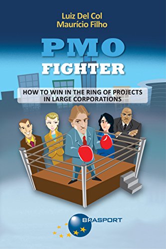 PMO Fighter - How to Win in The Ring of Projects in Large Corporations (English Edition)