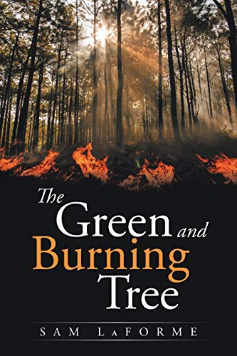 The Green and Burning Tree