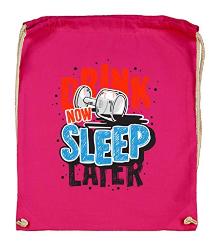 Drink Now Sleep Later - Bolsa de tela de algodón orgánico, color rosa, tamaño talla única