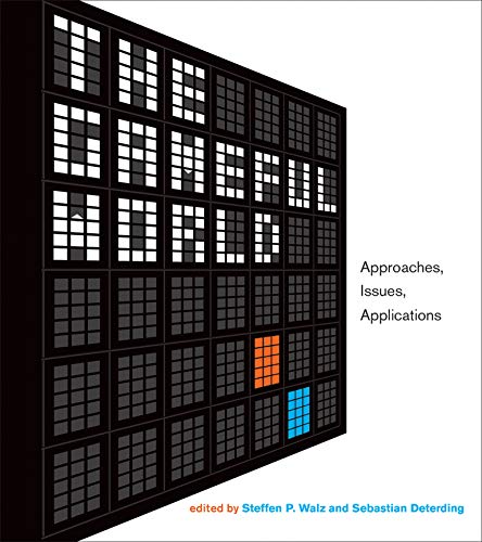 The Gameful World: Approaches, Issues, Applications (The MIT Press)
