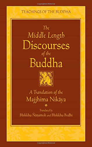 New Translation: Majjhima-Nikaya (The Middle Length Sayings: Majjhima-Nikaya)