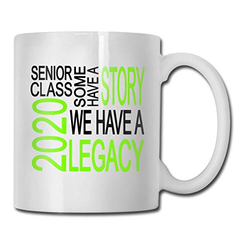 Senior Class 2020 We Have A Legacy Taza de café personalizada Presenta Taza de café con nombre Regalos para mujeres, Regalos para Ki