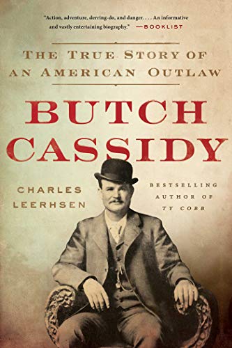 Butch Cassidy: The True Story of an American Outlaw