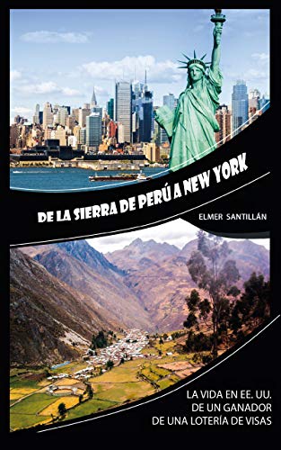 DE LA SIERRA DE PERÚ A NEW YORK: LA VIDA EN EE.UU. DE UN GANADOR DE UNA LOTERÍA DE VISAS