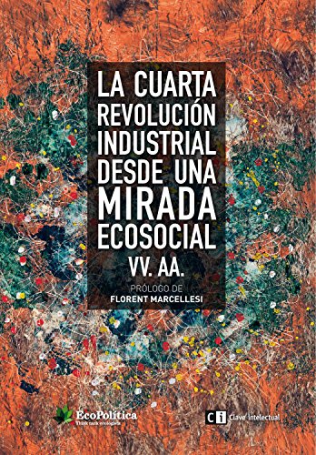 La cuarta revolución industrial desde una mirada ecosocial (Ecología)