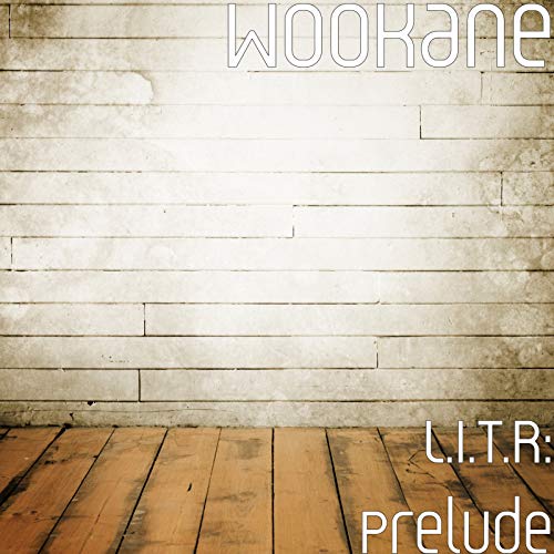 L.I.T.R: Prelude [Explicit]