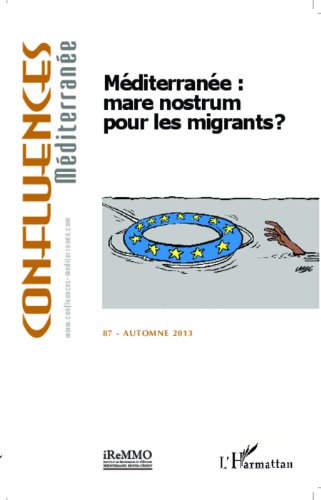 Méditerranée : mare nostrum pour les migrants ? (French Edition)